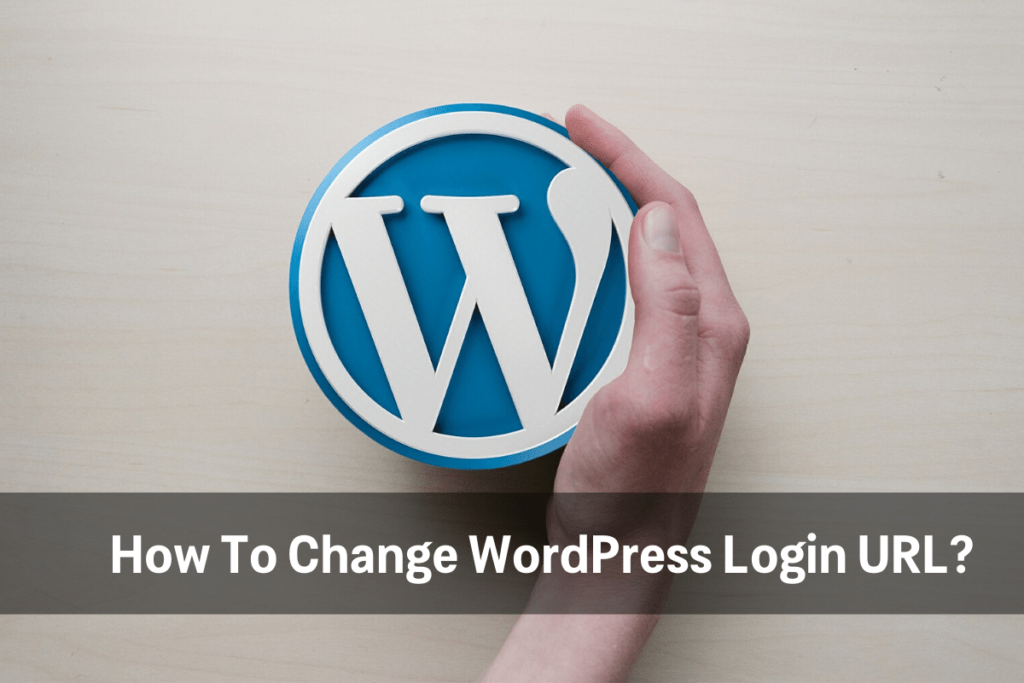 How To Change WordPress Login URL