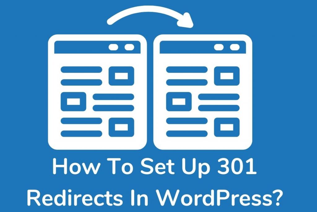How To Set Up 301 Redirects In WordPress
